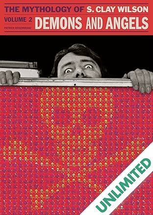 Demons and Angels: The Mythology of S. Clay Wilson Vol. 2